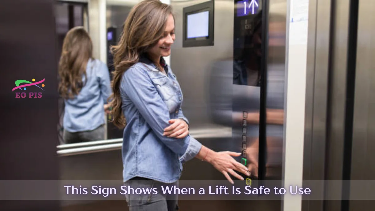 this sign shows when a lift is safe to use