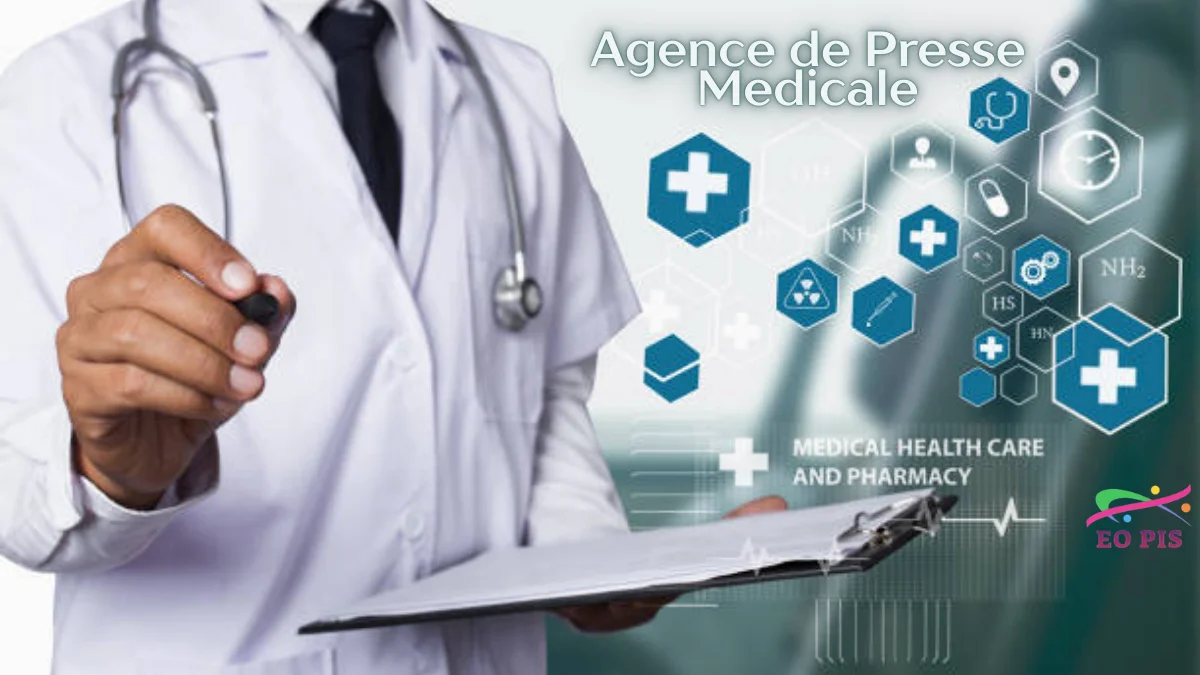 agence de presse medicale