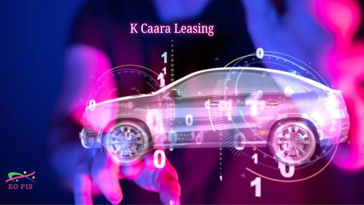K Caara Leasing