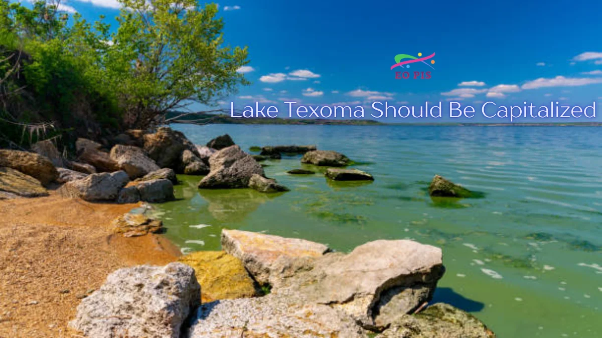 Lake Texoma Should Be Capitalized