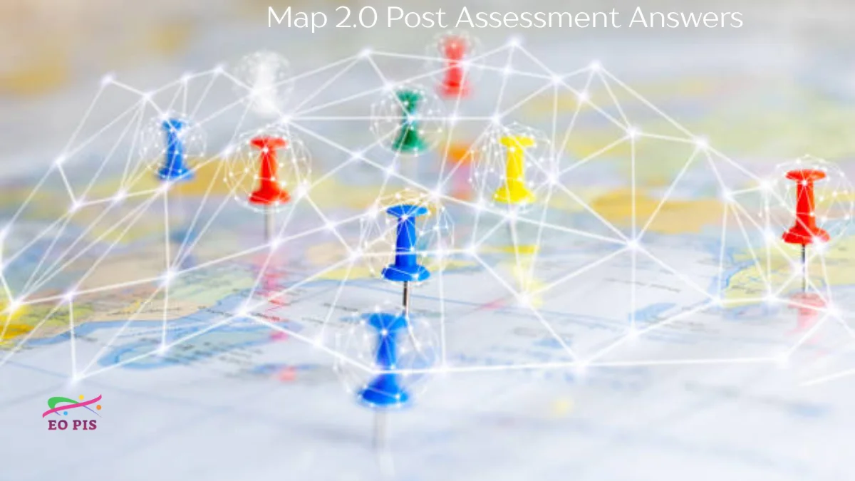 map 2.0 post assessment answers